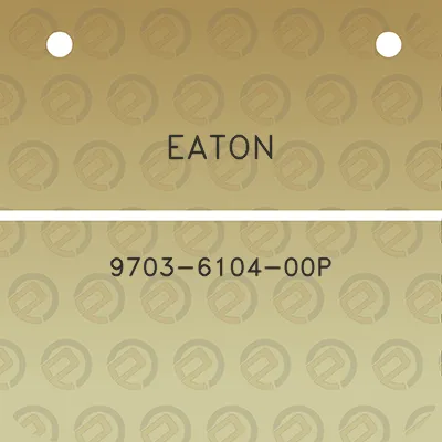 eaton-9703-6104-00p