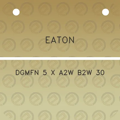 eaton-dgmfn-5-x-a2w-b2w-30