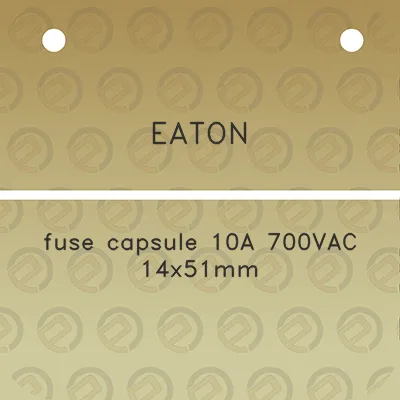 eaton-fuse-capsule-10a-700vac-14x51mm