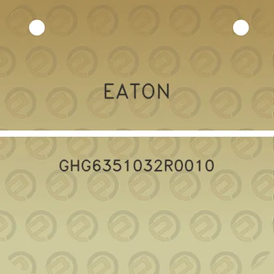 eaton-ghg6351032r0010