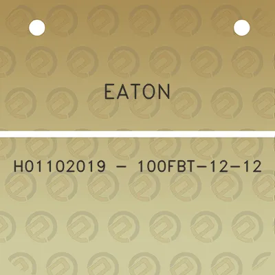 eaton-h01102019-100fbt-12-12