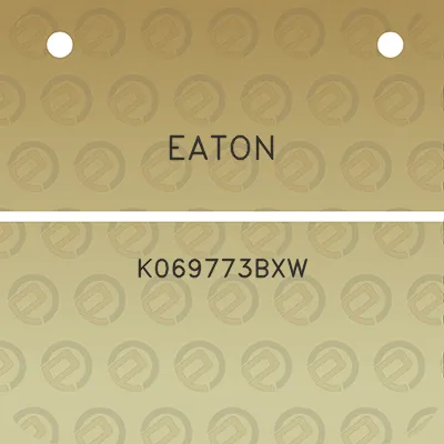 eaton-k069773bxw