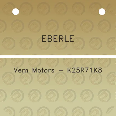 eberle-vem-motors-k25r71k8