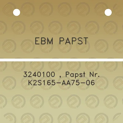 ebm-papst-3240100-papst-nr-k2s165-aa75-06