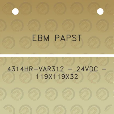 ebm-papst-4314hr-var312-24vdc-119x119x32