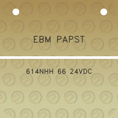 ebm-papst-614nhh-66-24vdc