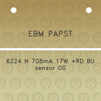 ebm-papst-6224-n-708ma-17w-rd-bu-sensor-og