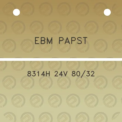 ebm-papst-8314h-24v-8032