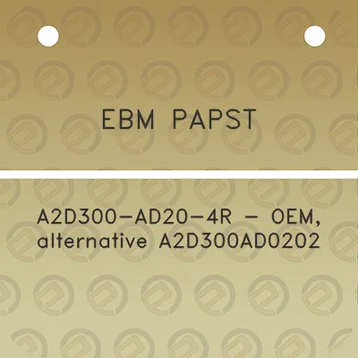 ebm-papst-a2d300-ad20-4r-oem-alternative-a2d300ad0202