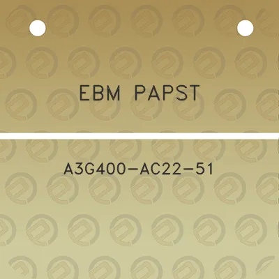 ebm-papst-a3g400-ac22-51