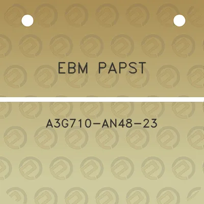 ebm-papst-a3g710-an48-23