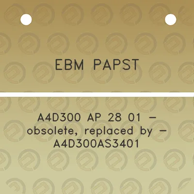 ebm-papst-a4d300-ap-28-01-obsolete-replaced-by-a4d300as3401