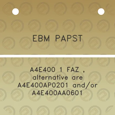 ebm-papst-a4e400-1-faz-alternative-are-a4e400ap0201-andor-a4e400aa0601