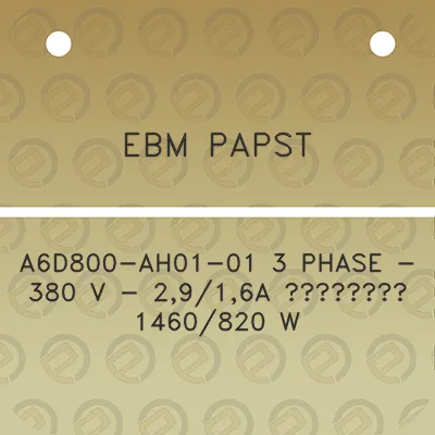 ebm-papst-a6d800-ah01-01-3-phase-380-v-2916a-a-1460820-w