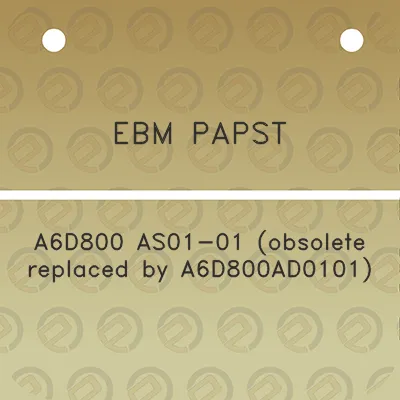 ebm-papst-a6d800-as01-01-obsolete-replaced-by-a6d800ad0101