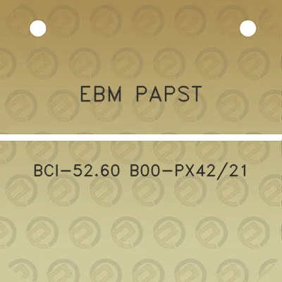 ebm-papst-bci-5260-b00-px4221