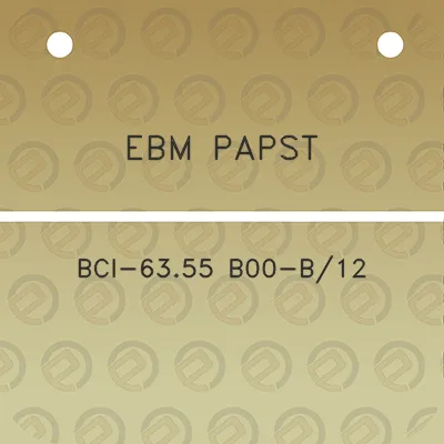 ebm-papst-bci-6355-b00-b12