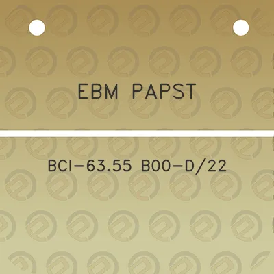 ebm-papst-bci-6355-b00-d22