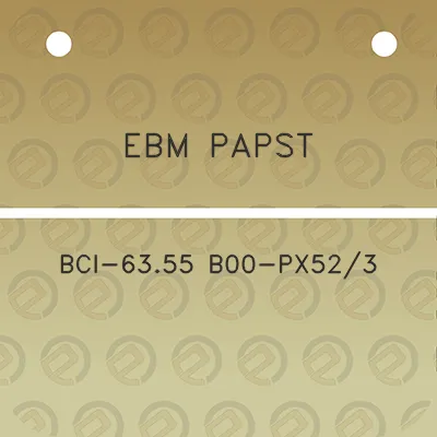 ebm-papst-bci-6355-b00-px523