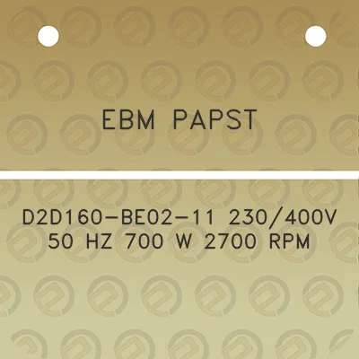 ebm-papst-d2d160-be02-11-230400v-50-hz-700-w-2700-rpm