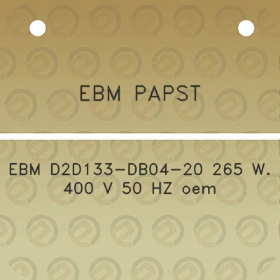 ebm-papst-ebm-d2d133-db04-20-265-w-400-v-50-hz-oem