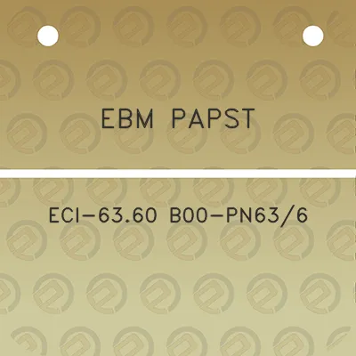 ebm-papst-eci-6360-b00-pn636