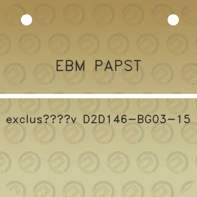 ebm-papst-exclusav-d2d146-bg03-15