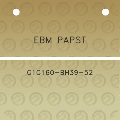 ebm-papst-g1g160-bh39-52