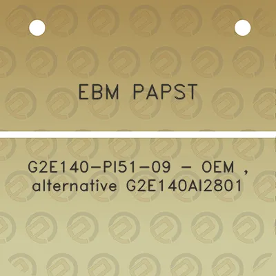 ebm-papst-g2e140-pi51-09-oem-alternative-g2e140ai2801