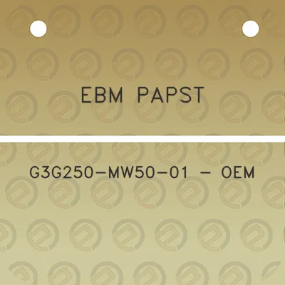 ebm-papst-g3g250-mw50-01-oem