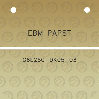 ebm-papst-g6e250-dk05-03