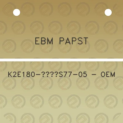 ebm-papst-k2e180-gs77-05-oem