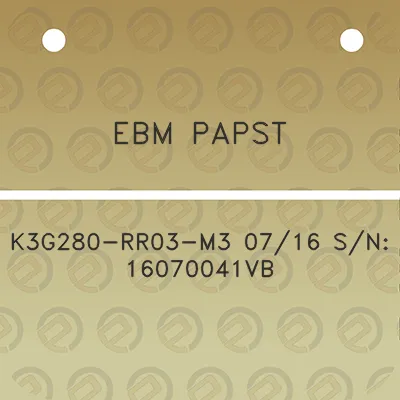 ebm-papst-k3g280-rr03-m3-0716-sn-16070041vb