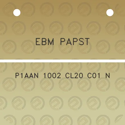 ebm-papst-p1aan-1002-cl20-c01-n