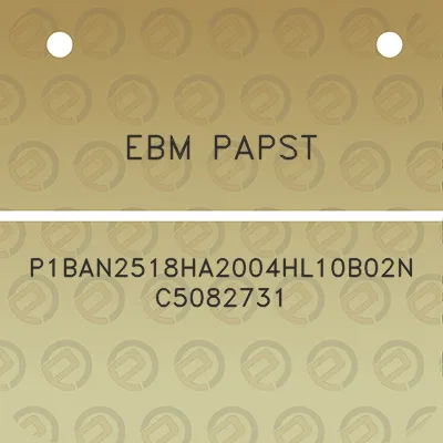 ebm-papst-p1ban2518ha2004hl10b02n-c5082731