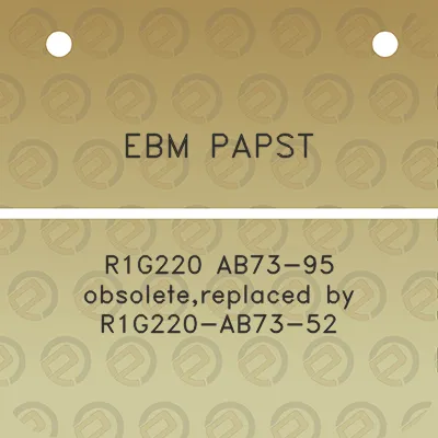 ebm-papst-r1g220-ab73-95-obsoletereplaced-by-r1g220-ab73-52