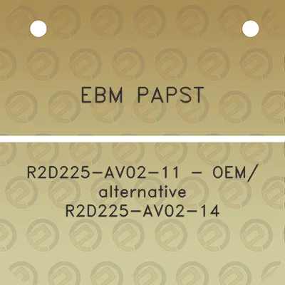 ebm-papst-r2d225-av02-11-oem-alternative-r2d225-av02-14