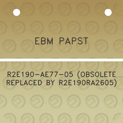 ebm-papst-r2e190-ae77-05-obsolete-replaced-by-r2e190ra2605