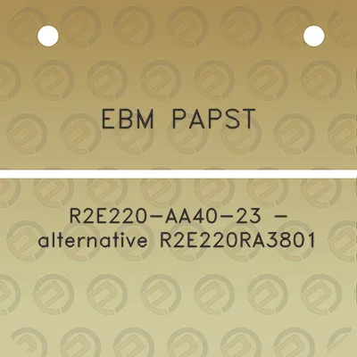 ebm-papst-r2e220-aa40-23-alternative-r2e220ra3801