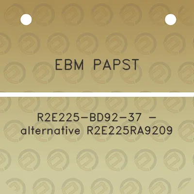 ebm-papst-r2e225-bd92-37-alternative-r2e225ra9209