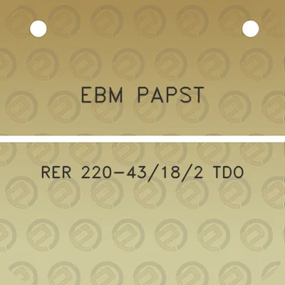 ebm-papst-rer-220-43182-tdo