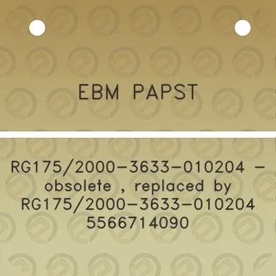 ebm-papst-rg1752000-3633-010204-obsolete-replaced-by-rg1752000-3633-010204-5566714090