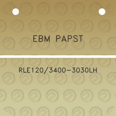 ebm-papst-rle1203400-3030lh