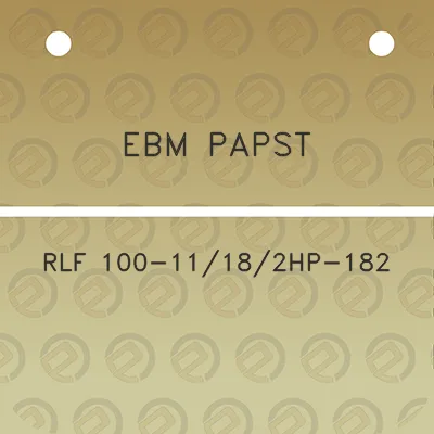 ebm-papst-rlf-100-11182hp-182