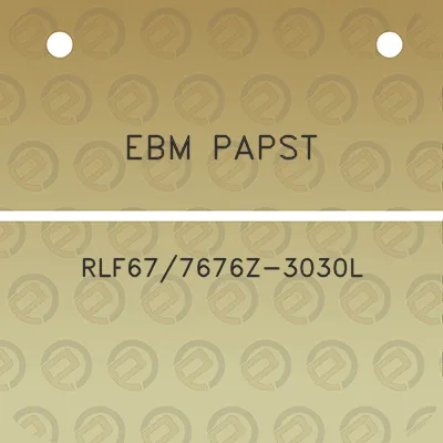 ebm-papst-rlf677676z-3030l