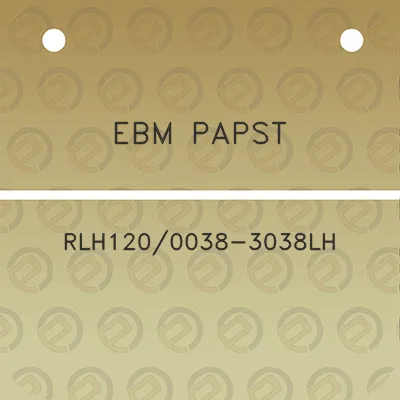 ebm-papst-rlh1200038-3038lh