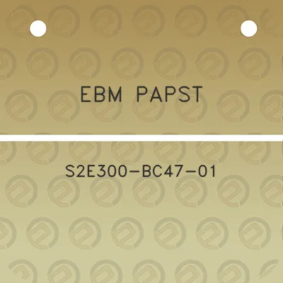 ebm-papst-s2e300-bc47-01