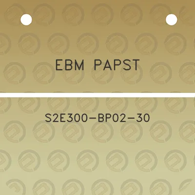 ebm-papst-s2e300-bp02-30