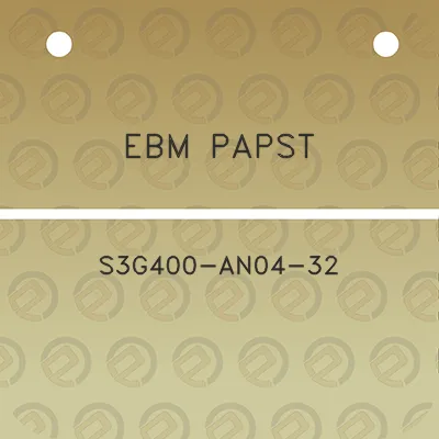 ebm-papst-s3g400-an04-32