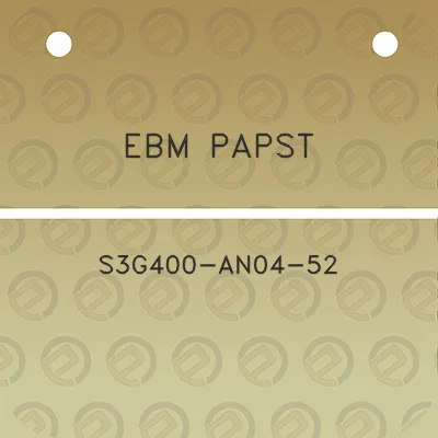 ebm-papst-s3g400-an04-52